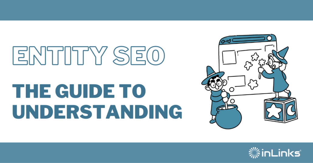 Entity Seo The Guide To Understanding Inlinks